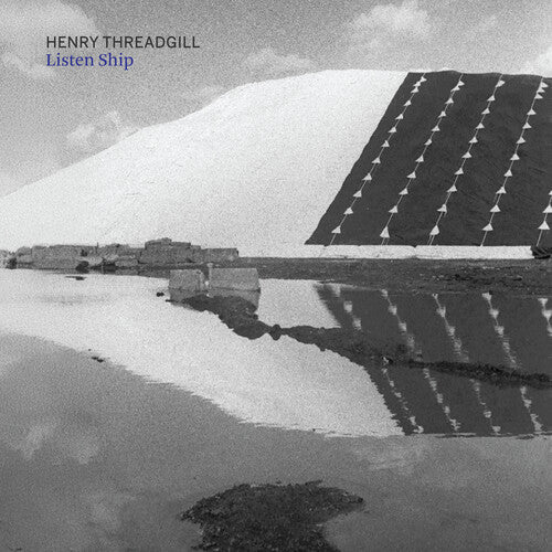 THREADGILL,HENRY - LISTEN SHIP - RECORD