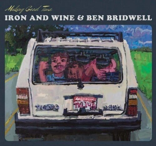 IRON AND WINE / BRIDWELL,BEN - MAKING GOOD TIME - RECORD