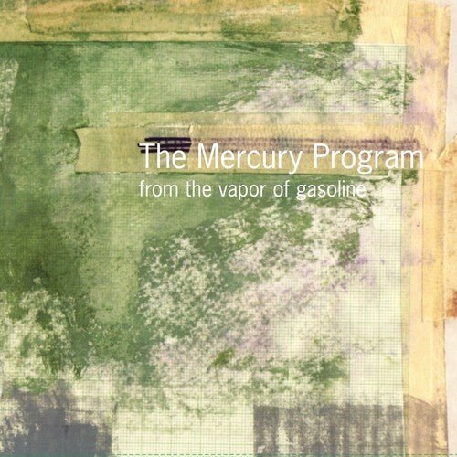 MERCURY PROGRAM - FROM THE VAPOR OF GASOLINE - RECORD