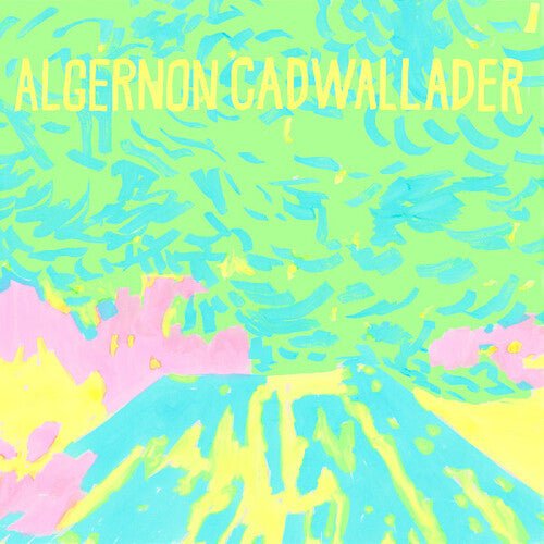 ALGERNON CADWALLADER - TRYING NOT TO HAVE A THOUGHT - RECORD