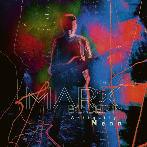 BOGERT,MARK - ANTIQUITY NEON - RECORD