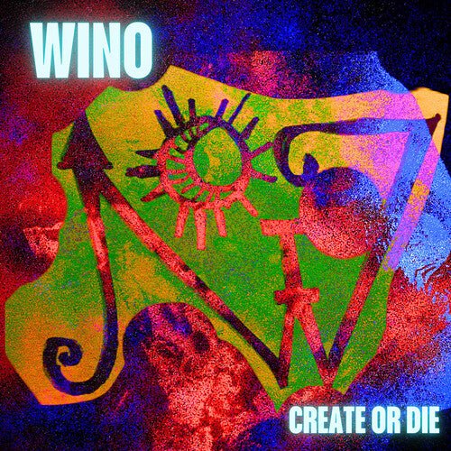 WINO - CREATE OR DIE - RECORD