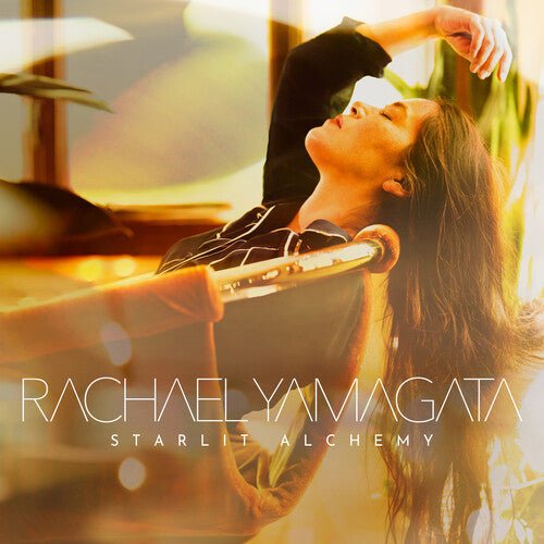 YAMAGATA,RACHAEL - STARLIT ALCHEMY - RECORD
