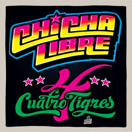CHICHA LIBRE - QUATRO TIGRES - RECORD