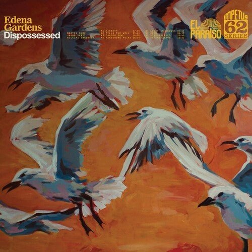 EDENA GARDENS - DISPOSSESSED - RECORD