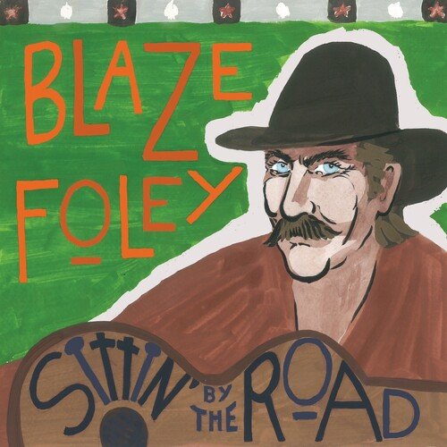 BLAZE FOLEY - SITTIN' BY THE ROAD - BLUE - RECORD