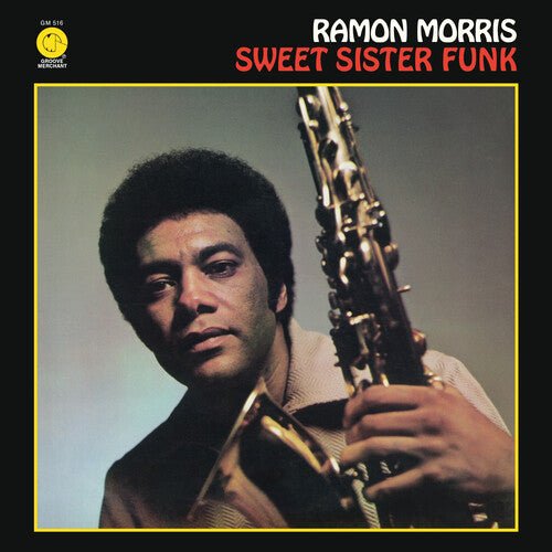MORRIS,RAMON - SWEET SISTER FUNK - RECORD