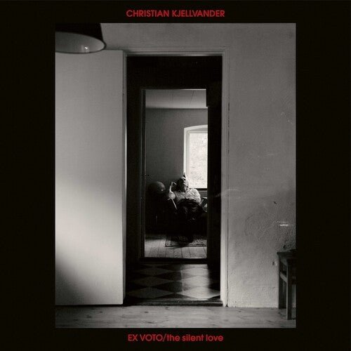 KJELLVANDER,CHRISTIAN - EX VOTO / SILENT LOVE - RECORD