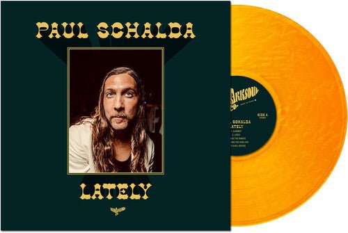 SCHALDA,PAUL - LATELY (IEX) METALLIC GOLDFISH - RECORD