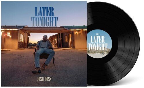 ROSS,JOSH - LATER TONIGHT - RECORD
