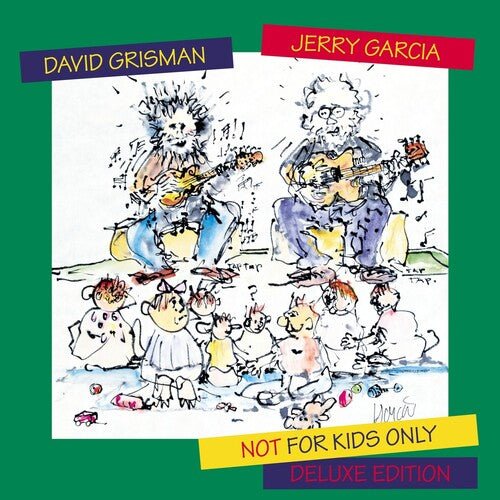 GARCIA,JERRY / GRISMAN,DAVID - NOT FOR KIDS ONLY (DELUXE EDITION) - RECORD