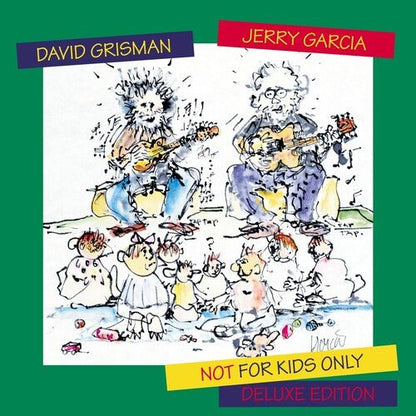 GARCIA,JERRY / GRISMAN,DAVID - NOT FOR KIDS ONLY (DELUXE EDITION) - RECORD