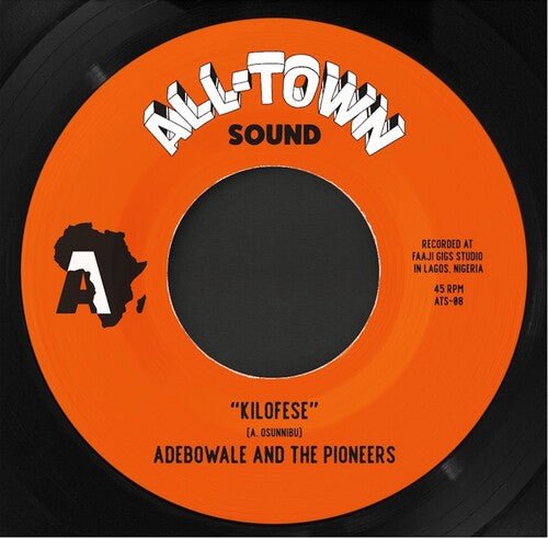 ADEBOWALE & THE PIONEERS - KILOFESE / UNNECESSARY VISITOR (BAMIA REMIX) - RECORD
