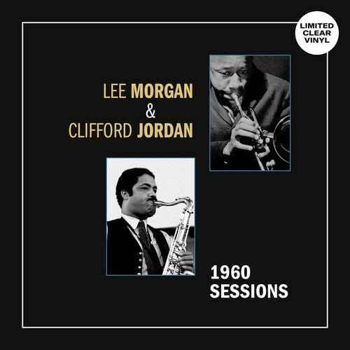 MORGAN,LEE / JORDAN,CLIFFORD - 1960 SESSIONS - RECORD