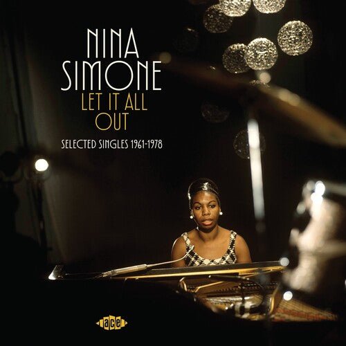 SIMONE,NINA - LET IT ALL OUT: SELECTED SINGLES 1961-1972 - RECORD