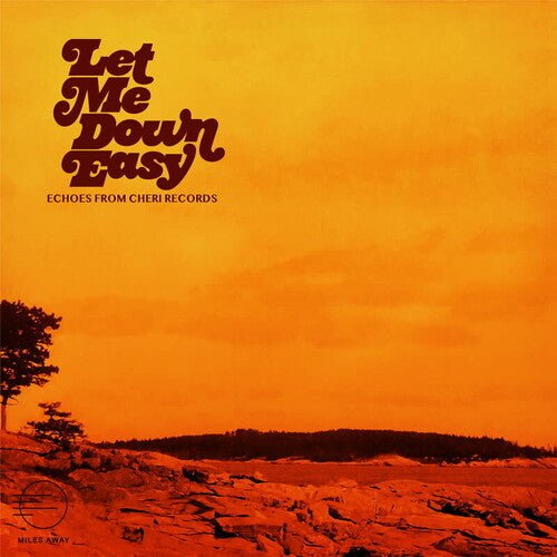 LET ME DOWN EASY: ECHOES FROM CHERI RECORDS / VAR - RECORD