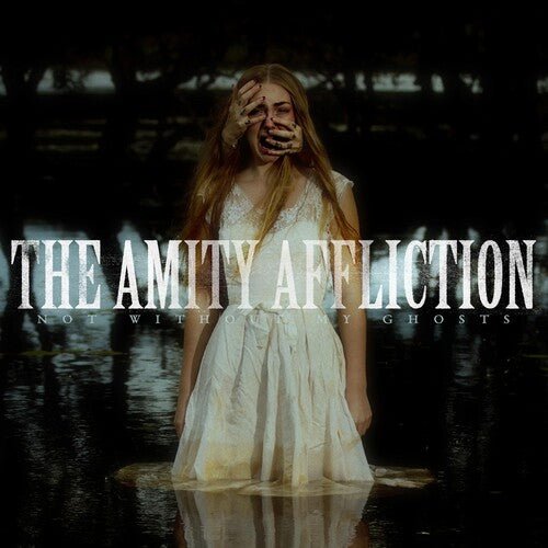 AMITY AFFLICTION - NOT WITHOUT MY GHOSTS - RECORD