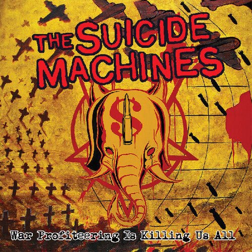 SUICIDE MACHINES - WAR PROFITEERING IS KILLING US ALL - RECORD