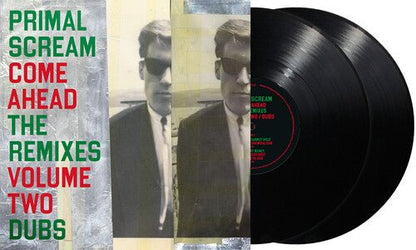 PRIMAL SCREAM - COME AHEAD: THE REMIXES VOLUME TWO (DUBS) - RECORD