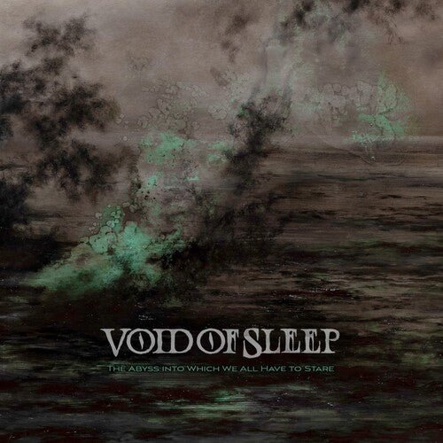 VOID OF SLEEP - ABYSS INTO WHICH WE ALL HAVE TO STARE - RECORD
