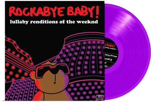 ROCKABYE BABY! - LULLABY RENDITIONS OF THE WEEKND - RECORD