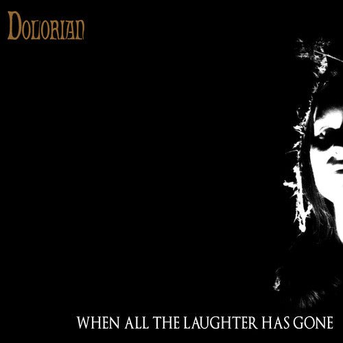 DOLORIAN - WHEN ALL THE LAUGHTER HAS GONE - RECORD