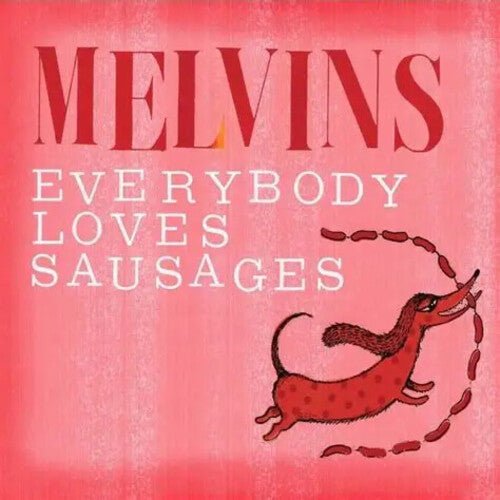 MELVINS - EVERYBODY LOVES SAUSAGES - RECORD