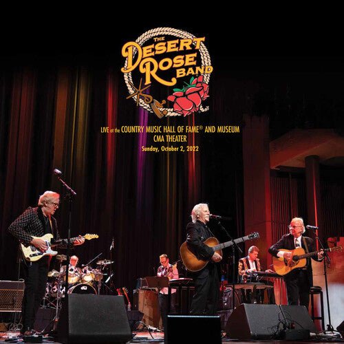 DESERT ROSE BAND - LIVE AT THE COUNTRY MUSIC HALL OF FAME AND MUSEUM - RECORD