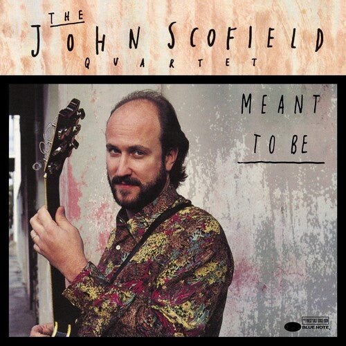 SCOFIELD,JOHN - MEANT TO BE (BLUE NOTE CLASSIC VINYL EDITION) - RECORD