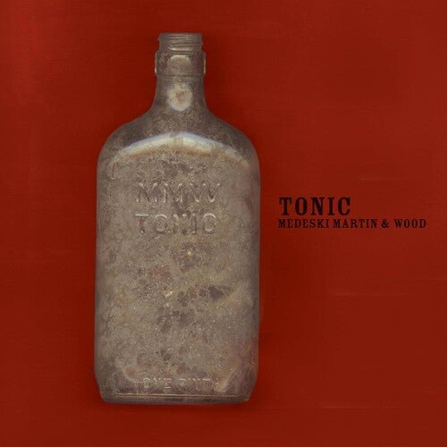 MEDESKI MARTIN & WOOD - TONIC (BLUE NOTE CLASSIC VINYL EDITION) - RECORD