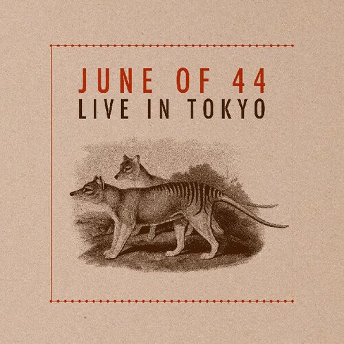 JUNE OF 44 - LIVE IN TOKYO - RECORD