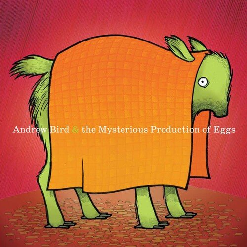 BIRD,ANDREW - MYSTERIOUS PRODUCTION OF EGGS (20TH ANNIVERSARY) - RECORD