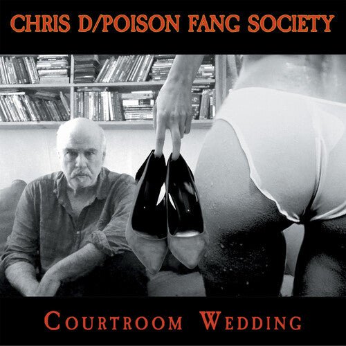 CHRIS D / POISON FANG SOCIETY - COURTROOM WEDDING - RECORD