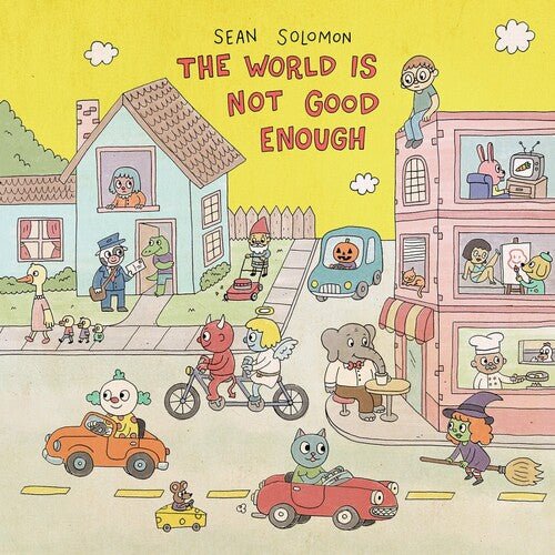 SOLOMON,SEAN - WORLD IS NOT GOOD ENOUGH - RECORD