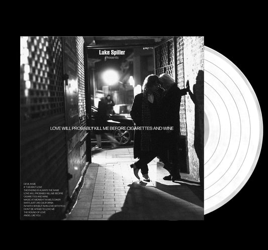 Luke Spiller - Love Will Probably Kill Me Before Cigarettes And Wine W/Signed Picture, 11 Page Lyric Booklet White - RECORD
