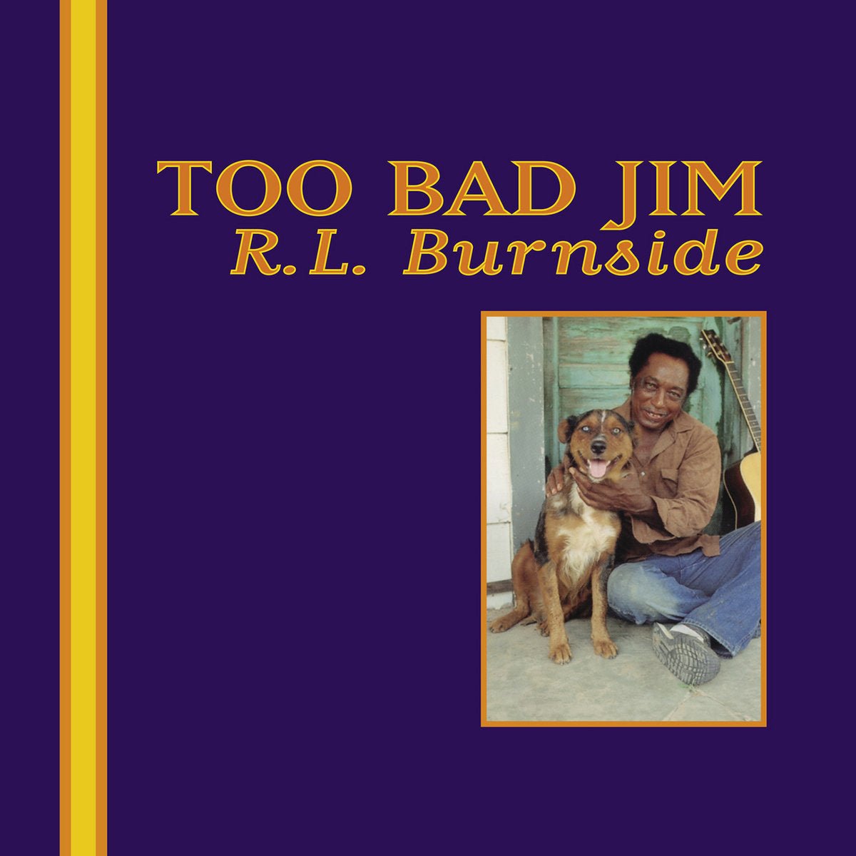 BURNSIDE,R.L. - TOO BAD JIM - RECORD