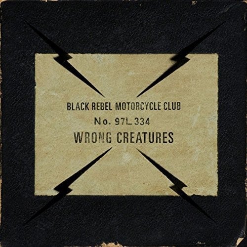 BRMC ( BLACK REBEL MOTORCYCLE CLUB ) - WRONG CREATURES - RECORD