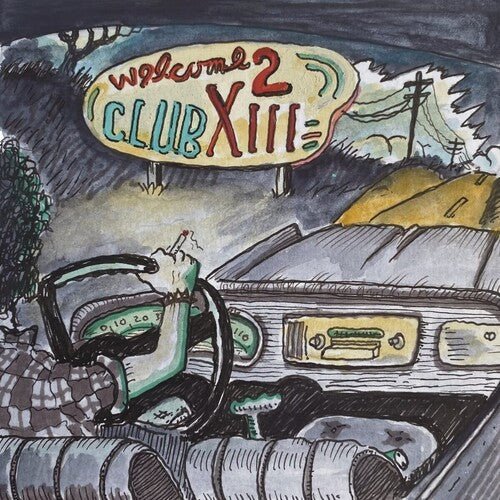 DRIVE-BY TRUCKERS - WELCOME 2 CLUB XIII - RECORD