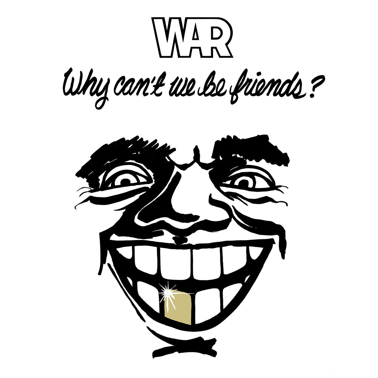 WAR - WHY CAN'T WE BE FRIENDS - RECORD