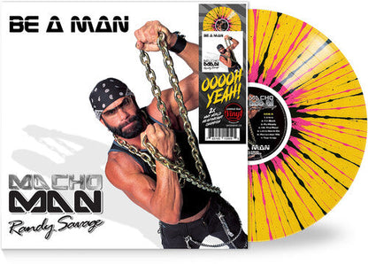 MACHO MAN RANDY SAVAGE - BE A MAN - YELLOW/BLACK/PINK) - RECORD