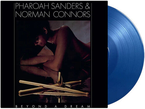 SANDERS,PHAROAH / CONNORS,NORMAN - BEYOND A DREAM (LIVE AT MONTREUX JAZZ FESTIVAL) Blue - RECORD