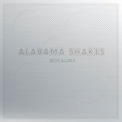 ALABAMA SHAKES - BOYS & GIRLS (10 YEAR ANNIVERSARY EDITION) - RECORD