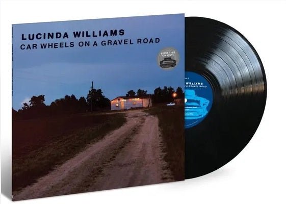 WILLIAMS,LUCINDA - CAR WHEELS ON A GRAVEL ROAD - RECORD