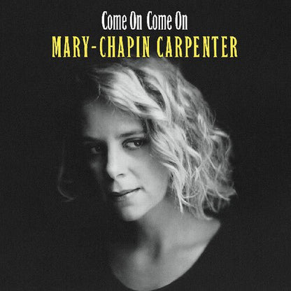 CARPENTER,MARY CHAPIN - COME ON COME ON - RECORD