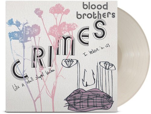 BLOOD BROTHERS - CRIMES - BONE WHITE - RECORD