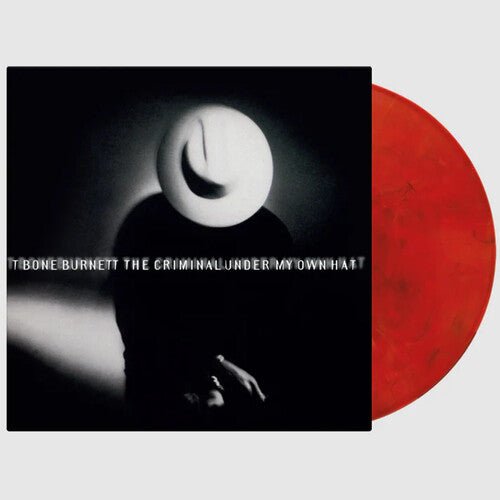 BURNETT,T-BONE - CRIMINAL UNDER MY OWN HAT - RECORD