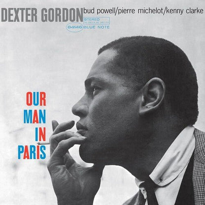 GORDON,DEXTER - OUR MAN IN PARIS (BLUE NOTE CLASSIC VINYL EDITION) - RECORD