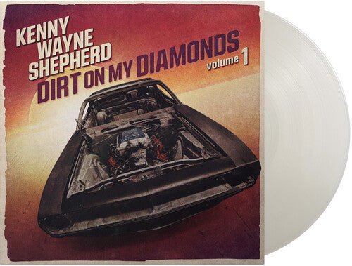 SHEPHERD,KENNY WAYNE - DIRT ON MY DIAMONDS VOL. 1 - RECORD