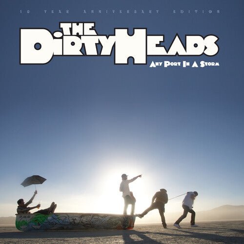 DIRTY HEADS - ANY PORT IN A STORM - RECORD