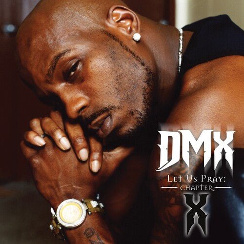 DMX - LET US PRAY: CHAPTER X - RECORD